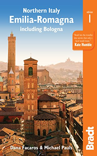 Northern Italy: Emilia Romagna: Including Bologna, Ferrara, Modena, Parma, Ravenna and the Republic of San Marino (Bradt Travel Guide) von Bradt Travel Guides