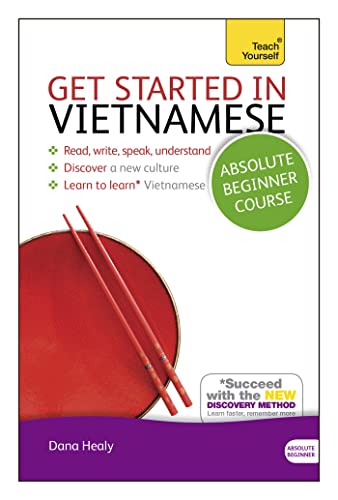Get Started in Vietnamese Absolute Beginner Course: (Book and audio support) (Teach Yourself Get Started in...) von Teach Yourself