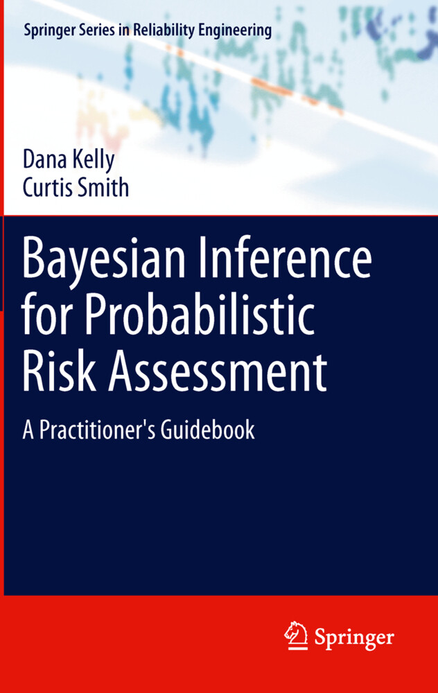 Bayesian Inference for Probabilistic Risk Assessment von Springer London