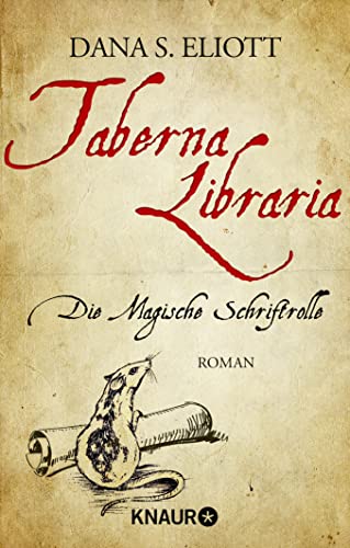 Taberna Libraria – Die Magische Schriftrolle: Roman