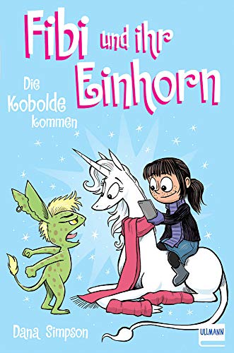 Fibi und ihr Einhorn - Die Kobolde kommen Bd. 3 von Ullmann Medien GmbH