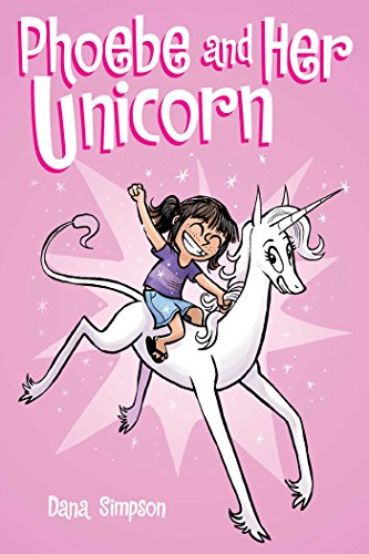 Phoebe and Her Unicorn (Volume 1): A Heavenly Nostrils Chronicle von Simon & Schuster