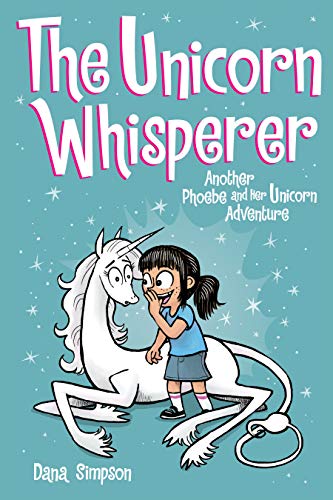 The Unicorn Whisperer: Another Phoebe and Her Unicorn Adventure (Volume 10) von Simon & Schuster