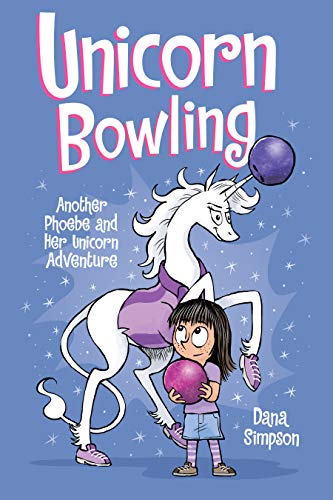 Unicorn Bowling: Another Phoebe and Her Unicorn Adventure (Volume 9)