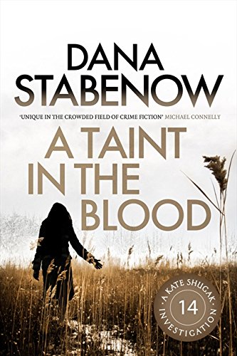A Taint in the Blood (A Kate Shugak Investigation, Band 14)