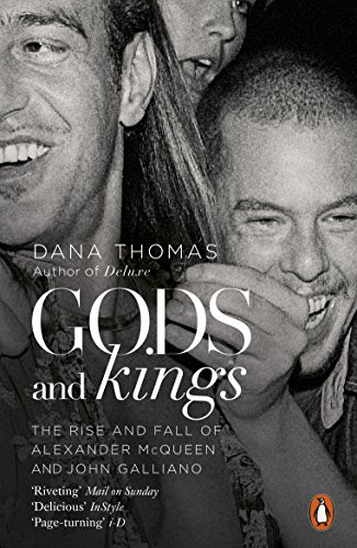 Gods and Kings: The Rise and Fall of Alexander McQueen and John Galliano von Penguin Books Ltd (UK)