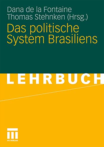 Das Politische System Brasiliens (German Edition) von VS Verlag für Sozialwissenschaften