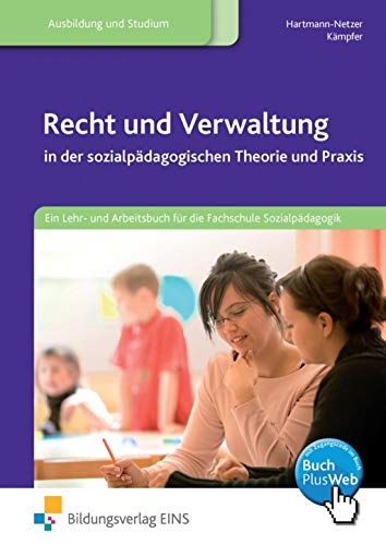 Recht und Verwaltung: in der sozialpädagogischen Theorie und Praxis Schülerband von Stam Verlag GmbH