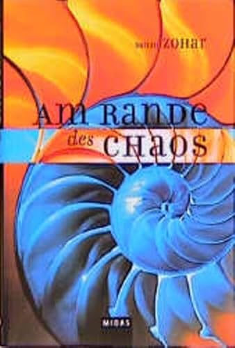 Am Rande des Chaos: Neues Denken für chaotische Zeiten