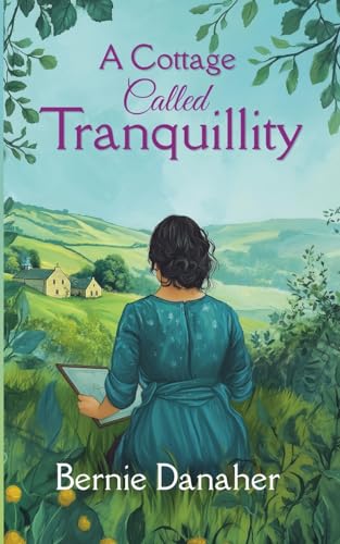 A Cottage Called Tranquillity von UpLit Press
