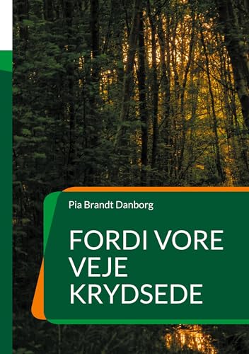 Fordi vore veje krydsede von BoD – Books on Demand – Dänemark