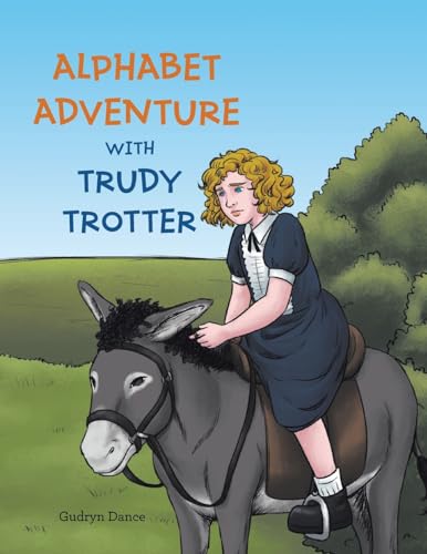 Alphabet Adventure with Trudy Trotter von Xlibris Us