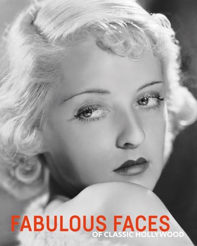 Fabulous Faces of Classic Hollywood von Acc Art Books