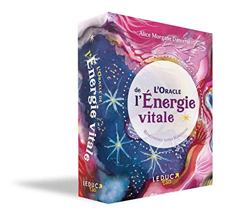 L'oracle de l'énergie vitale: Rencontrez votre Kundalini von LEDUC