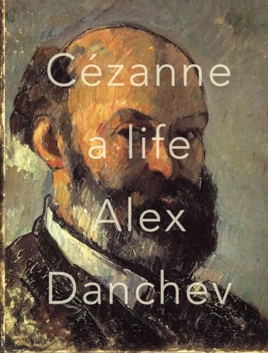 Cezanne: A Life