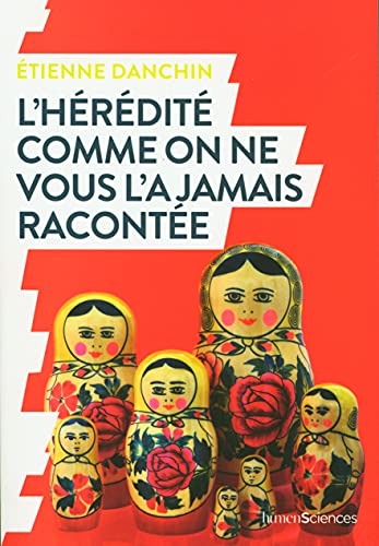 L'hérédité comme on ne vous l'a jamais racontée von HUMENSCIENCES