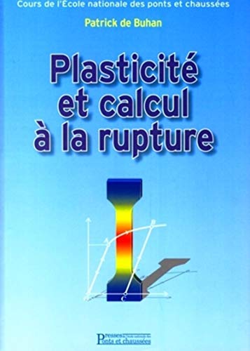 Plasticité et calcul à la rupture
