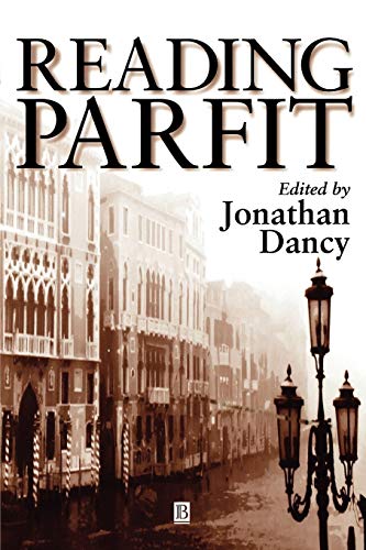 READING PARFIT (Philosophers and their Critics) von Wiley