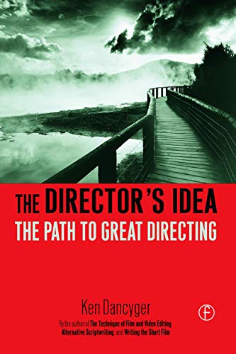 The Director's Idea: The Path to Great Directing von Routledge
