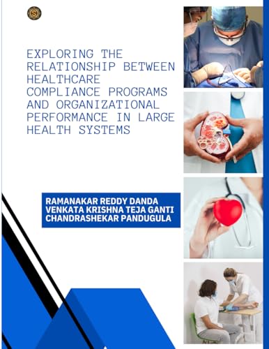 Exploring the Relationship Between Healthcare Compliance Programs and Organizational Performance in Large Health Systems
