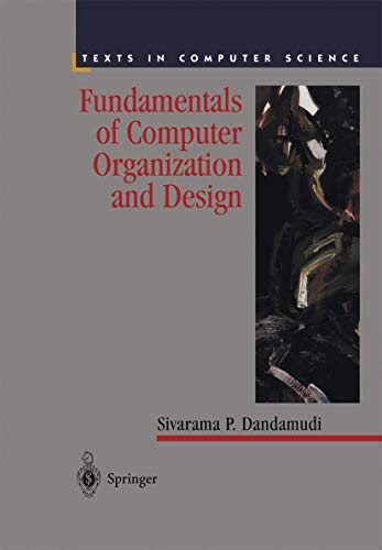 Fundamentals of Computer Organization and Design (Texts in Computer Science) von Springer