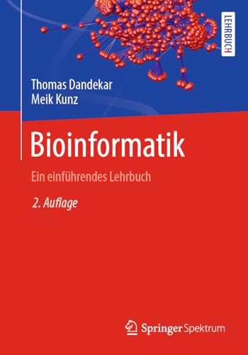 Bioinformatik: Ein einführendes Lehrbuch von Springer Spektrum