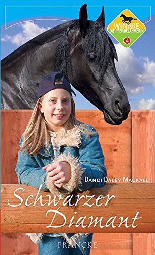 Winnie, die Pferdezähmerin Bd. 4: Schwarzer Diamant Winnie, die Pferdezähmerin Bd. 4: Schwarzer Diamant von Francke-Buchhandlung