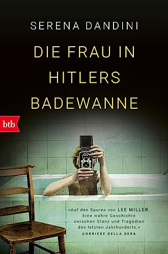 Die Frau in Hitlers Badewanne von btb