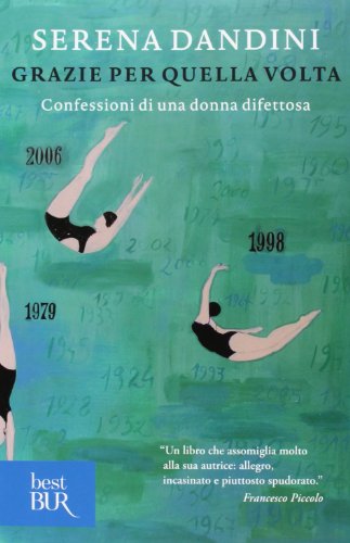 Grazie per quella volta. Confessioni di una donna difettosa (BUR Best BUR)