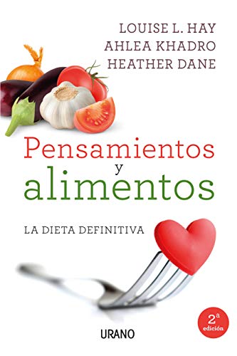 Pensamientos y alimentos : la dieta definitiva (Técnicas corporales)