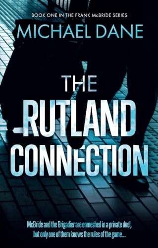 The Rutland Connection (The Frank McBride series) von The Book Guild Ltd