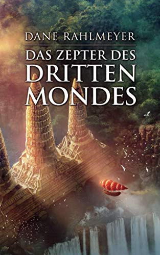 Das Zepter des Dritten Mondes (Der Schatz der gläsernen Wächter, Band 3)