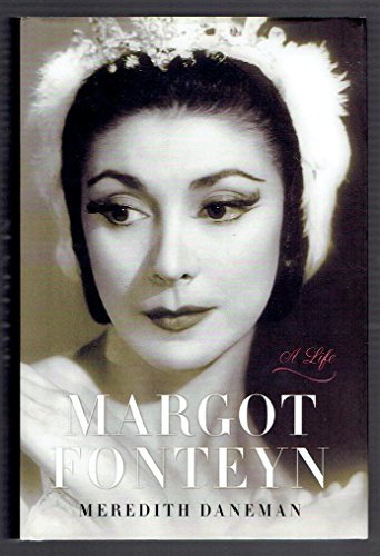 Margot Fonteyn: A Life