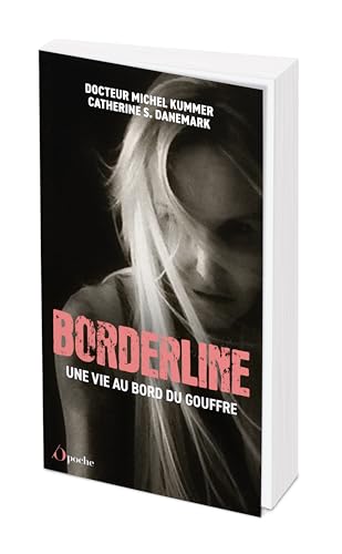 Borderline: Une vie au bord du gouffre
