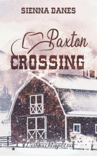 Paxton Crossing: Weihnachtsspecial (Welcome-to-Paxton-Crossing-Reihe, Band 6)