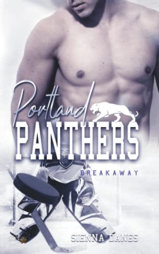 Portland Panthers: Breakaway (Portland Eishockey Reihe, Band 2)