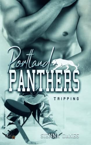 Portland Panthers: Tripping (Portland Eishockey Reihe, Band 3)