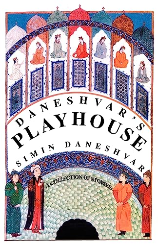 Daneshvar's Playhouse: A Collection of Stories