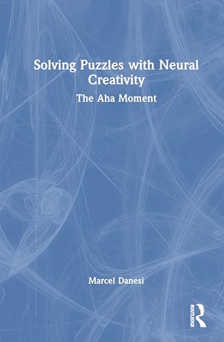 Solving Puzzles with Neural Creativity: The Aha Moment von Routledge