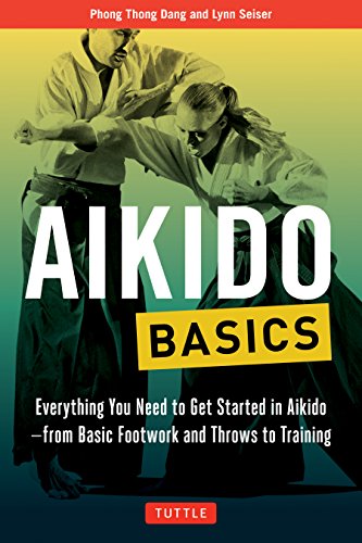 Aikido Basics: Everything You Need to Get Started in Aikido - From Basic Footwork and Throws to Training (Tuttle Martial Arts Basics) von Tuttle Publishing