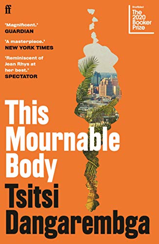 This Mournable Body: SHORTLISTED FOR THE BOOKER PRIZE 2020 (Nervous conditions, 3) von Faber & Faber