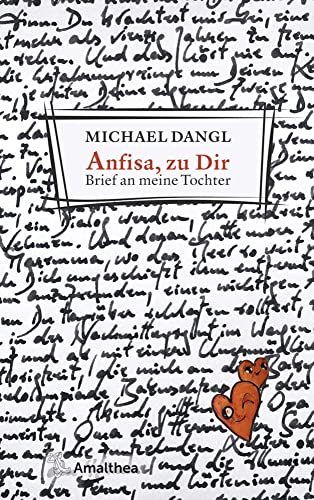 Anfisa, zu Dir: Brief an meine Tochter Anfisa, zu Dir: Brief an meine Tochter von Amalthea Verlag