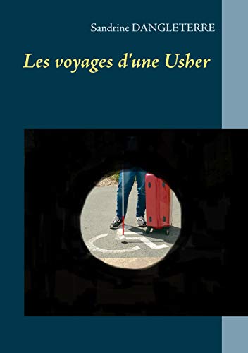 Les voyages d'une Usher: Autobiographie von Books on Demand