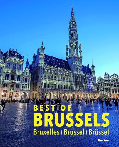 Best of Brussels: Bruxelles - Brussel - Brüssel