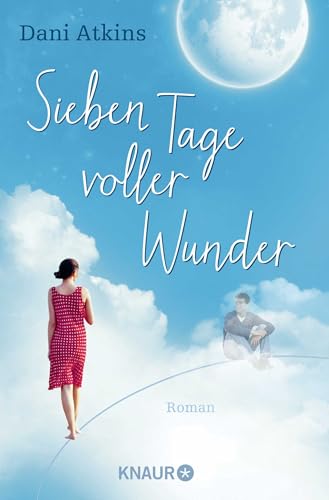Sieben Tage voller Wunder: Roman von Droemer Knaur*