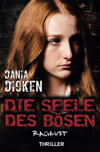 Die Seele des Bösen - Rachlust (Sadie Scott) von CreateSpace Independent Publishing Platform