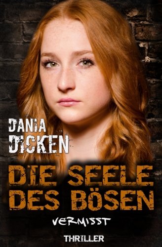 Die Seele des Bösen - Vermisst (Sadie Scott, Band 14) von CreateSpace Independent Publishing Platform