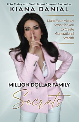 Million Dollar Family Secrets: Make Your Money Work for You to Create Generational Wealth von Transcendent Publishing