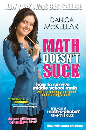 Math Doesn't Suck: How to Survive Middle School Math Without Losing Your Mind or Breaking a Nail