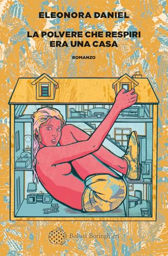 La polvere che respiri era una casa (Varianti) von Bollati Boringhieri